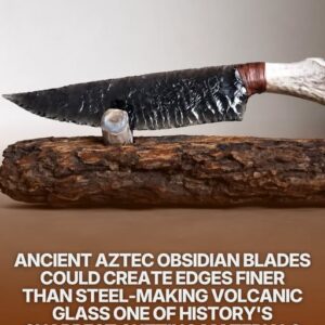 Obsidian Blades That Sharper Than Steel? The Remarkable Science Behind Aztec Volcanic Glass Weapons